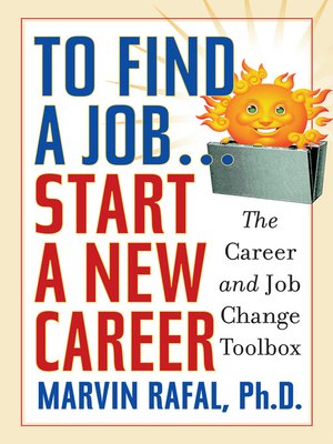 cover image of To Find a Job . . . Start a New Career
